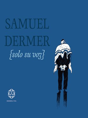 cover image of Samuel Dermer {solo su voz}